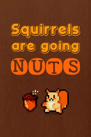Squirrels are going nuts poszter