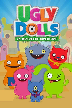 UglyDolls: An Imperfect Adventure poszter