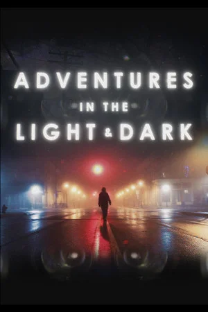 Adventures in the Light & Dark poszter