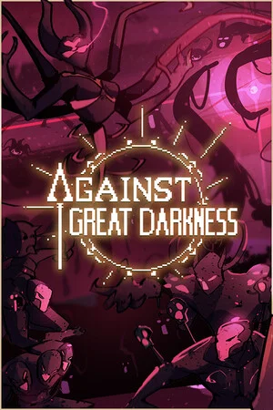 Against Great Darkness poszter