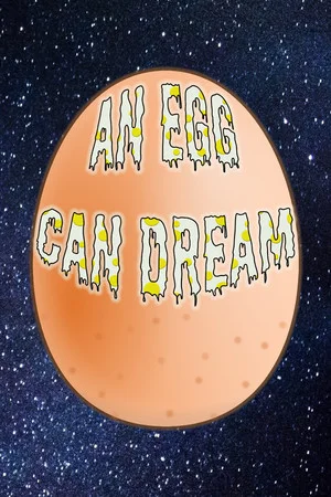 An Egg Can Dream poszter