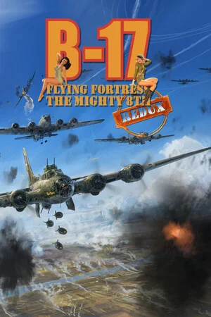 B-17 Flying Fortress : The Mighty 8th Redux poszter