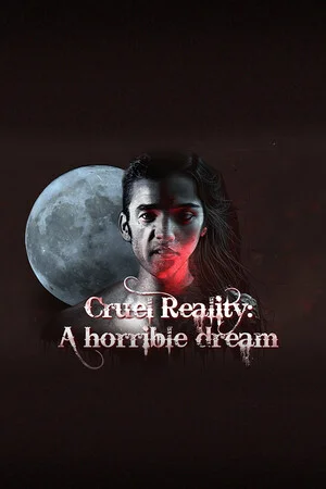 Cruel Reality: A horrible dream poszter