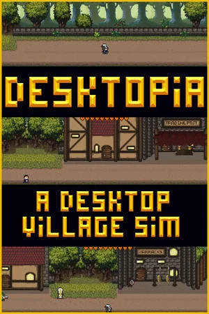 Desktopia: A Desktop Village Simulator poszter