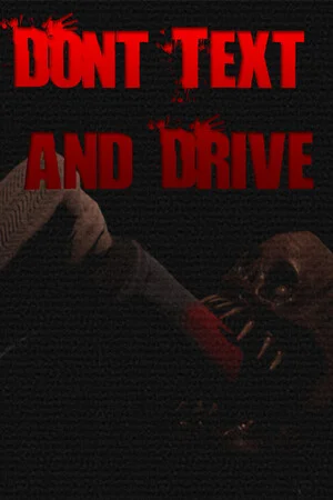 Don't Text and Drive poszter