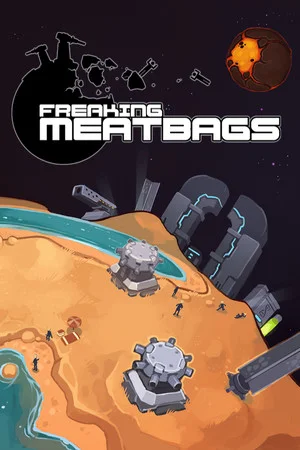 Freaking Meatbags poszter