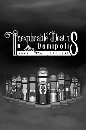 Inexplicable Deaths In Damipolis: Inner Thoughts poszter