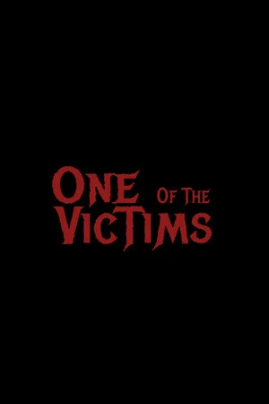 One Of The Victims poszter