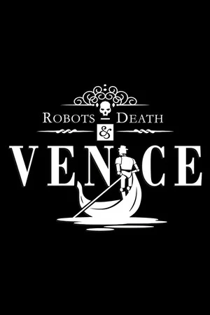 Robots, Death & Venice poszter