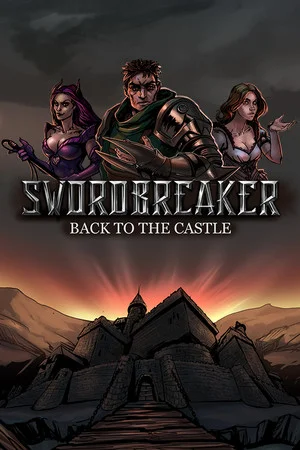 Swordbreaker: Back to The Castle poszter