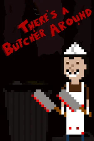 There's a Butcher Around poszter