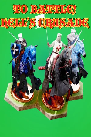 To Battle!: Hell's Crusade poszter