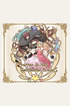 Trapper Knight, Sharpshooter Princess poszter