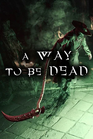 A Way To Be Dead poszter