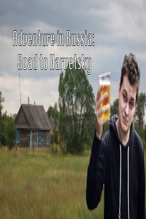 Adventure in Russia: Road to Harvetsky poszter