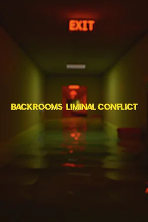 Backrooms: Liminal Conflict poszter