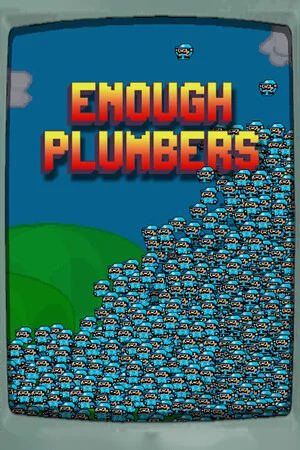Enough Plumbers poszter