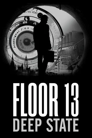 Floor 13: Deep State poszter