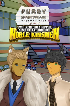 Furry Shakespeare: Two Incredibly Ripped, Absolutely Shredded Noble Kinsmen poszter