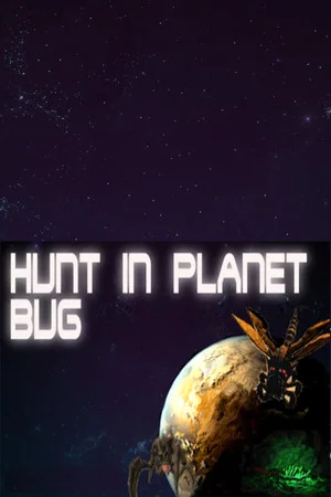 Hunt Planet Bug poszter