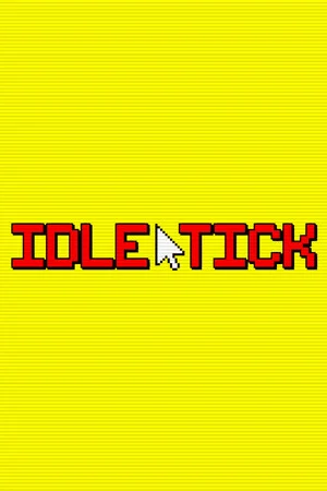 Idle Tick poszter