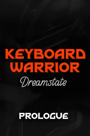 Keyboard Warrior: Dreamstate Prologue poszter