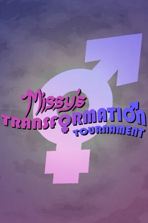 Missy's Transformation Tournament poszter