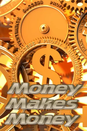 Money Makes Money poszter