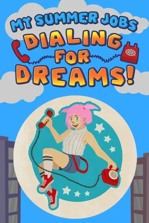 My Summer Jobs: Dialing for Dreams! poszter
