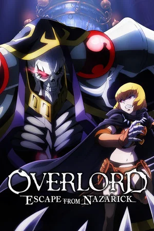 OVERLORD: ESCAPE FROM NAZARICK poszter