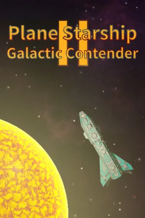Plane Starship2:Galactic Contender poszter