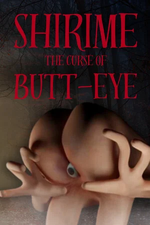 SHIRIME: The Curse of Butt-Eye poszter