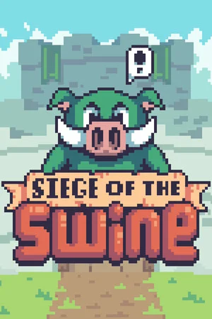 Siege of the Swine poszter