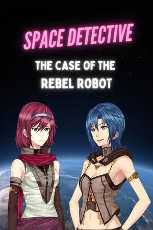 Space Detective: The Case of the Rebel Robot poszter