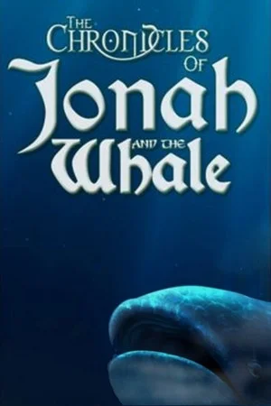 The Chronicles of Jonah and the Whale poszter