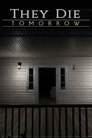 They Die Tomorrow poszter