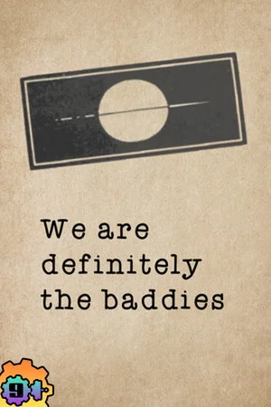 We are definitely the baddies poszter