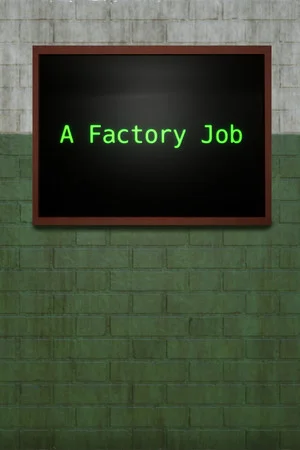 A Factory Job poszter