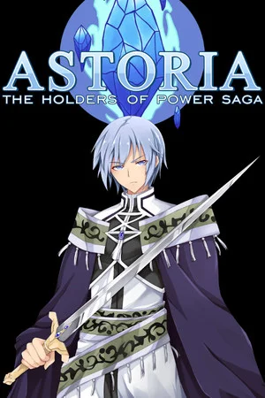 Astoria: The Holders of Power Saga poszter