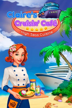 Claire's Cruisin' Cafe: High Seas Cuisine poszter