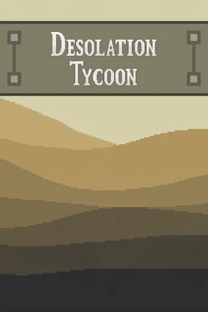 Desolation Tycoon poszter