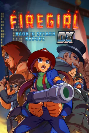Firegirl: Hack 'n Splash Rescue DX poszter