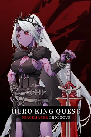 Hero King Quest: Peacemaker Prologue poszter