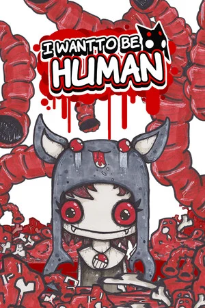 I Want To Be Human poszter