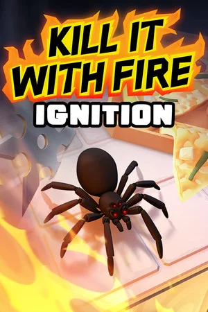 Kill It With Fire: Ignition poszter