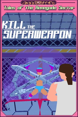 Kill the Superweapon poszter