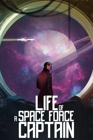Life of a Space Force Captain poszter