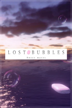 LOST BUBBLES: Sweet mates poszter