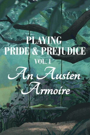 Playing Pride & Prejudice 1: An Austen Armoire poszter