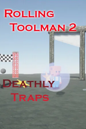 Rolling Toolman 2 Deathly Traps poszter